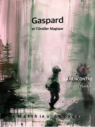 Tome 2 de  Gaspard et lOreiller Magique 
